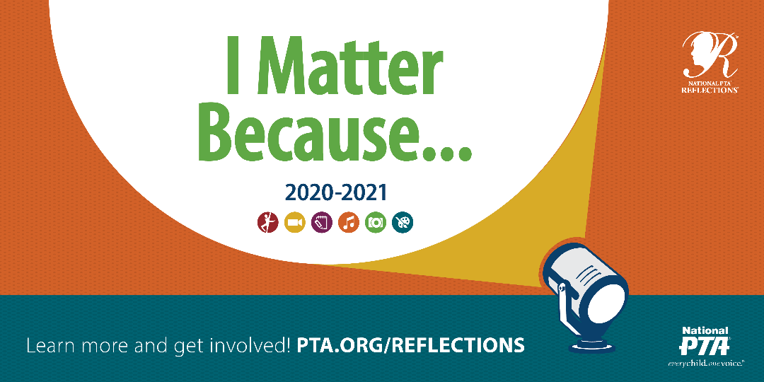I Matter Because.....PTA Reflections 2020 - 2021